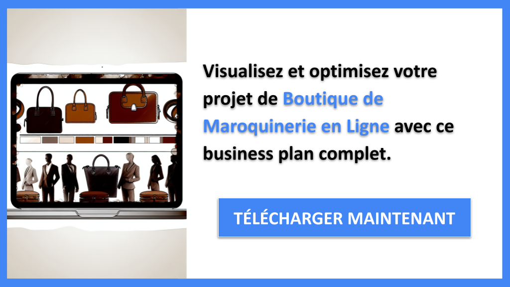 Business Model Canvas pour Boutique de Maroquinerie en Ligne : Guide Complet 8 Exemple Business Plan pour Boutique de Maroquinerie en Ligne - Boutique de Maroquinerie en Ligne Business Model Canvas- CTA3