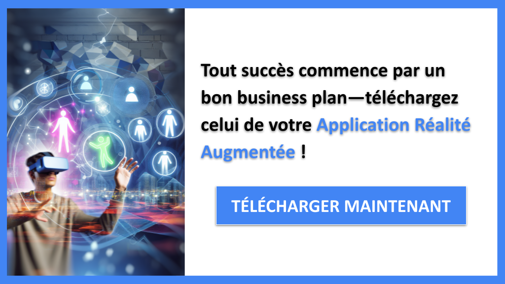 Exemple Business Plan pour Application Réalité Augmentée - Application Réalité Augmentée Business Plan Exemple- CTA1