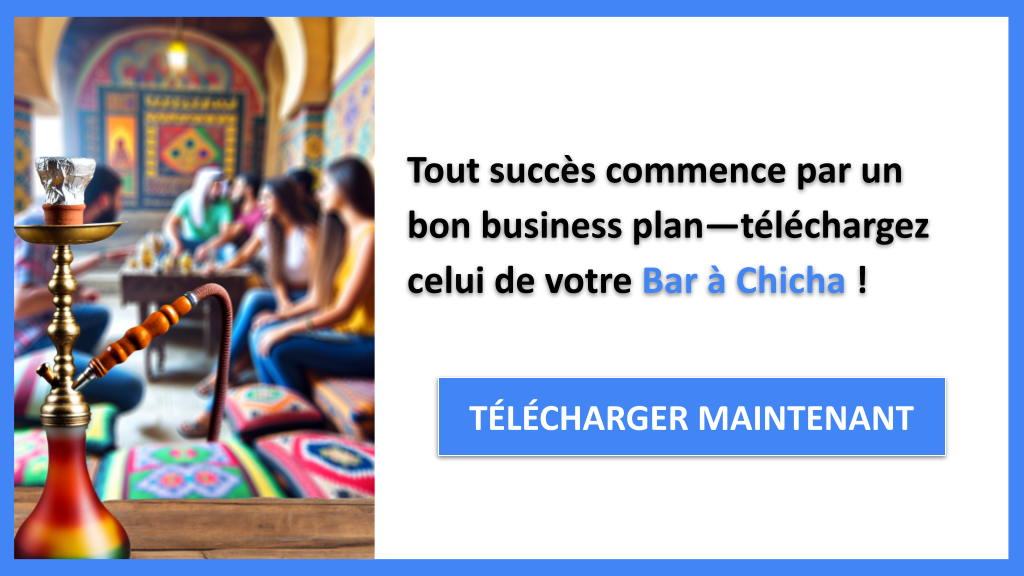 Exemple Business Plan pour Bar à Chicha - Bar à Chicha Business Plan Exemple- CTA1