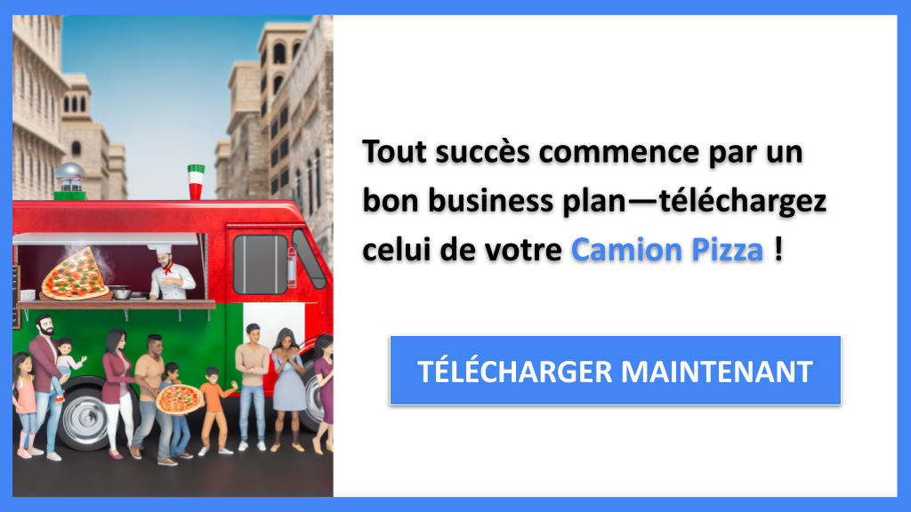 Exemple Business Plan pour Camion Pizza - Camion Pizza Business Plan Exemple- CTA1
