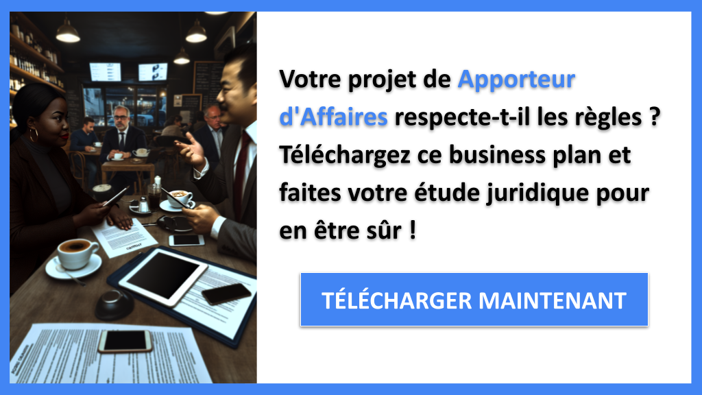 Comment Mener une Étude Juridique pour une Activité d’Apporteur d’Affaires ? 6 Exemple Business Plan pour Apporteur d'Affaires - Étude Juridique Apporteur d’Affaires- CTA1