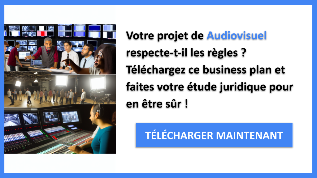 Exemple Business Plan pour Audiovisuel - Étude Juridique Audiovisuel- CTA1