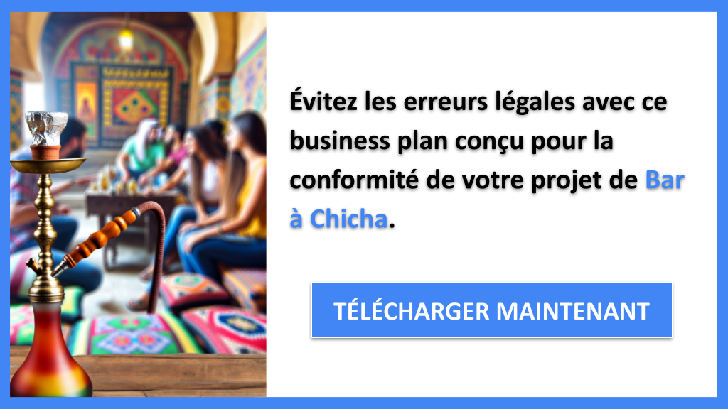 Étude Juridique pour Ouvrir un Bar à Chicha : Réglementations Clés 7 Exemple Business Plan pour Bar à Chicha - Étude Juridique Bar à Chicha- CTA2