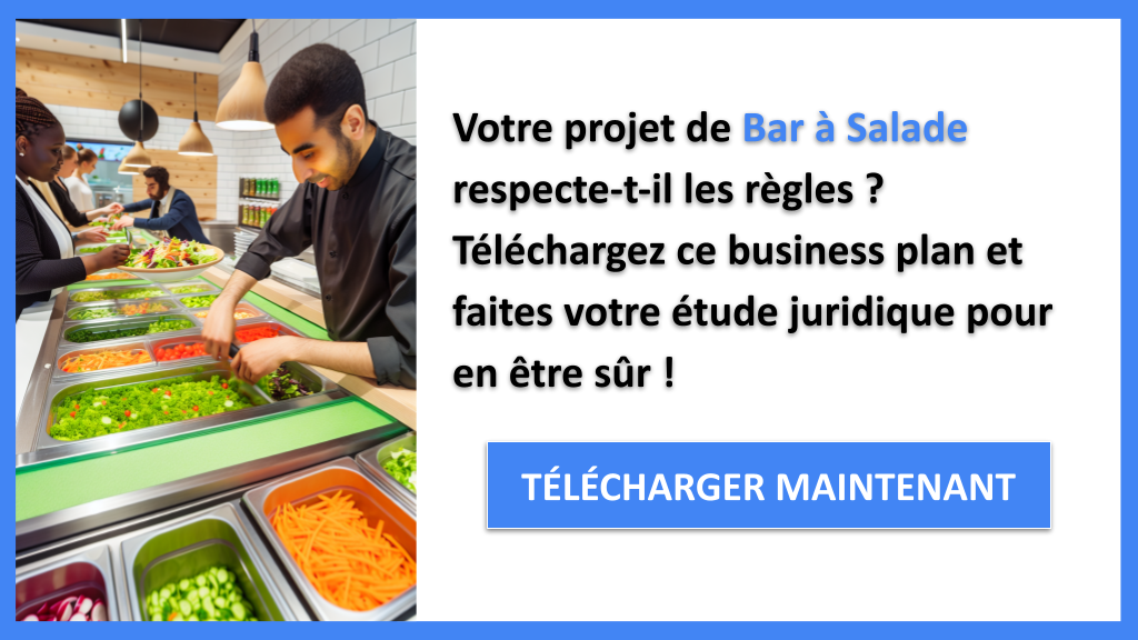 Comment Faire une Étude Juridique pour un Bar à Salade ? 6 Exemple Business Plan pour Bar à Salade - Étude Juridique Bar à Salade- CTA1