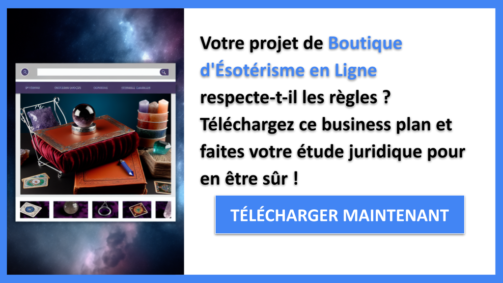 Exemple Business Plan pour Boutique d'Ésotérisme en Ligne - Étude Juridique Boutique d'Esotérisme en Ligne- CTA1