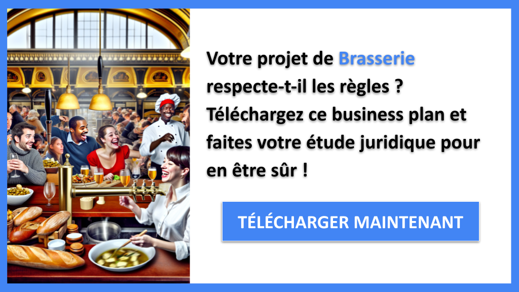 Comment Effectuer une Étude Juridique pour Ouvrir une Brasserie ? 6 Exemple Business Plan pour Brasserie - Étude Juridique Brasserie- CTA1