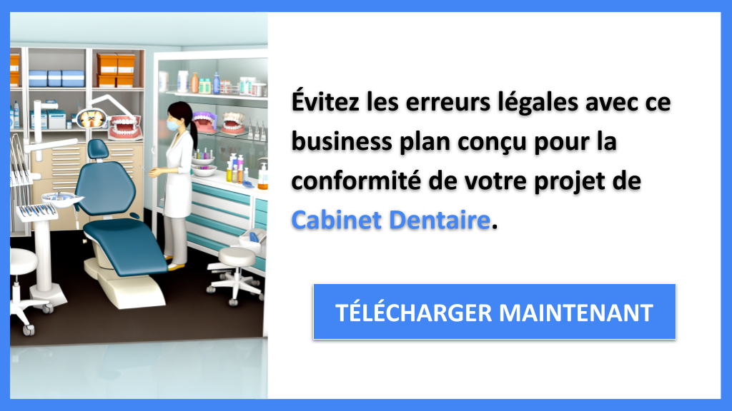 Étude Juridique Approfondie pour l’Ouverture d’un Cabinet Dentaire 7 Exemple Business Plan pour Cabinet Dentaire - Étude Juridique Cabinet Dentaire- CTA2