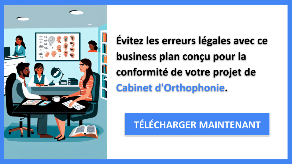Exemple Business Plan pour Cabinet d'Orthophonie - Étude Juridique Cabinet d'Orthophonie- CTA2
