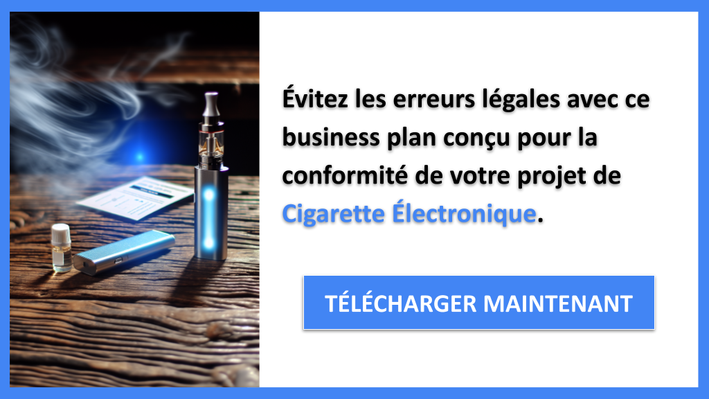 Exemple Business Plan pour Cigarette Électronique - Étude Juridique Cigarette Électronique- CTA2