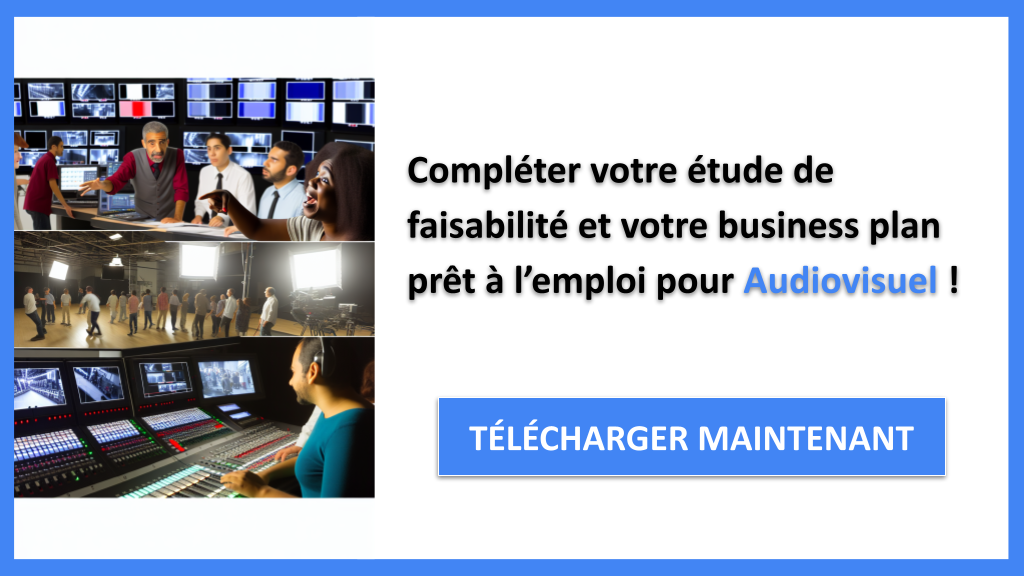 Exemple Business Plan pour Audiovisuel - Étude Faisabilité Audiovisuel- CTA3