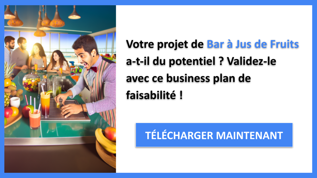 Exemple Business Plan pour Bar à Jus de Fruits - Étude Faisabilité Bar à Jus de Fruits- CTA1