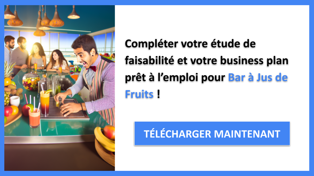 Exemple Business Plan pour Bar à Jus de Fruits - Étude Faisabilité Bar à Jus de Fruits- CTA3