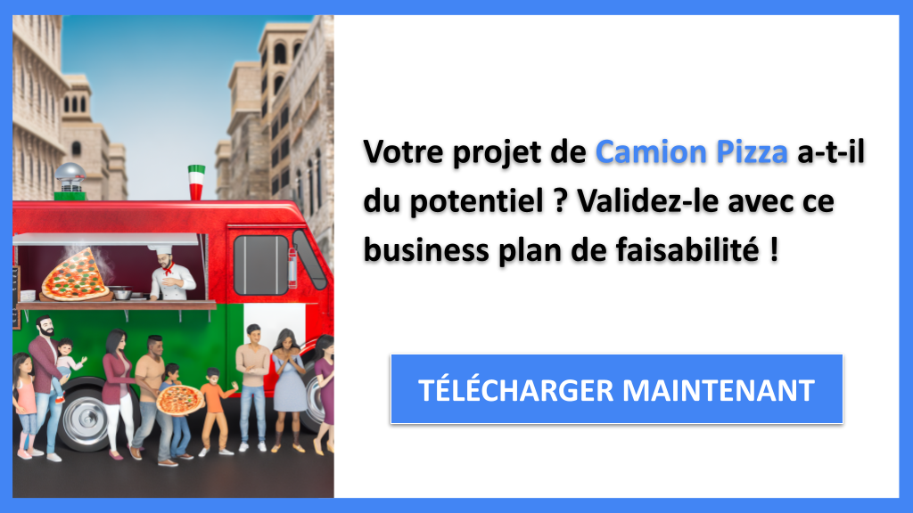 Exemple Business Plan pour Camion Pizza - Étude Faisabilité Camion Pizza- CTA1