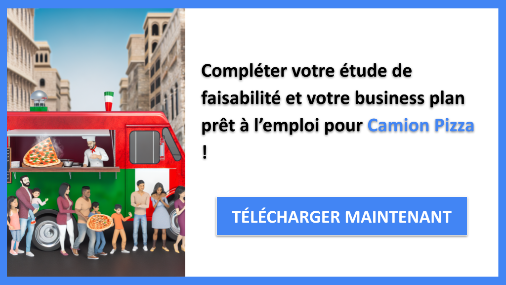 Exemple Business Plan pour Camion Pizza - Étude Faisabilité Camion Pizza- CTA3