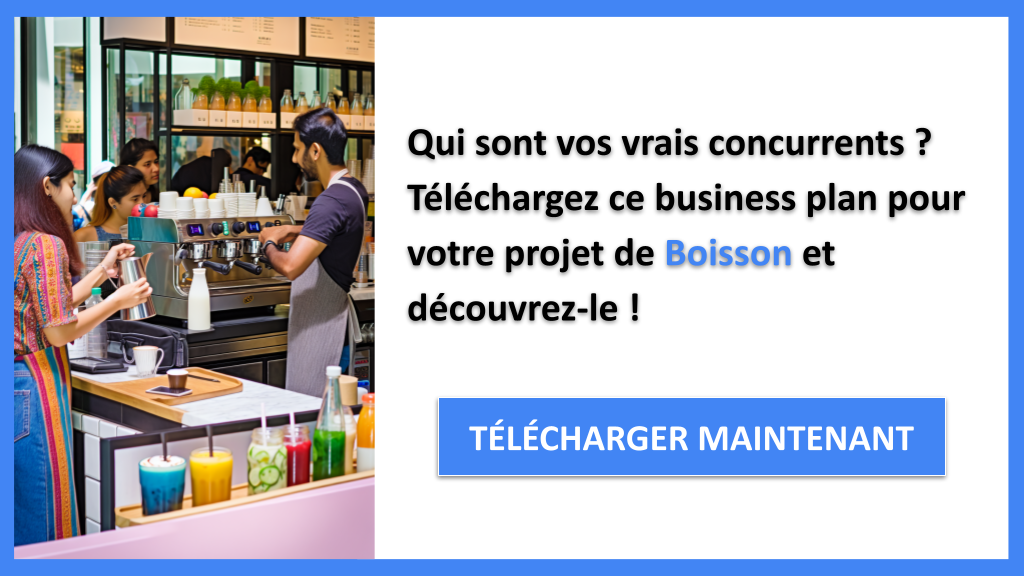 Exemple Business Plan pour Boisson - Étude de la Concurrence Boisson- CTA1