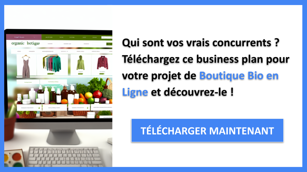 Exemple Business Plan pour Boutique Bio en Ligne - Étude de la Concurrence Boutique Bio en Ligne- CTA1