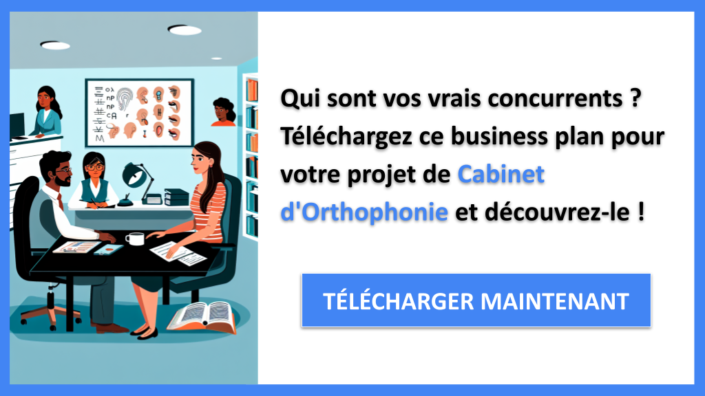 Exemple Business Plan pour Cabinet d'Orthophonie - Étude de la Concurrence Cabinet d'Orthophonie- CTA1