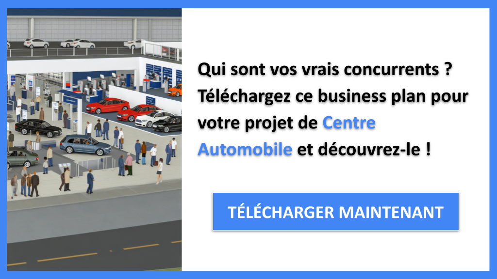 Exemple Business Plan pour Centre Automobile - Étude de la Concurrence Centre Automobile- CTA1