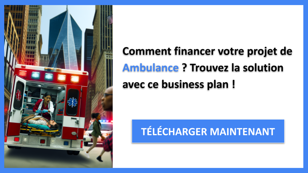 Exemple Business Plan pour Ambulance - Financement Ambulance- CTA1