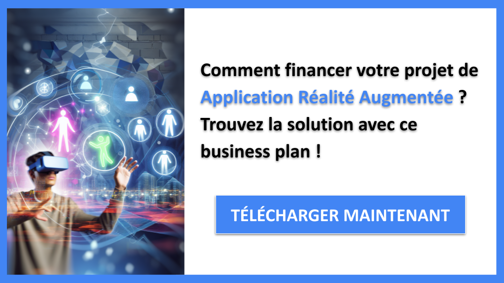 Exemple Business Plan pour Application Réalité Augmentée - Financement Application Réalité Augmentée- CTA1