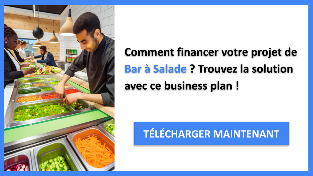 Exemple Business Plan pour Bar à Salade - Financement Bar à Salade- CTA1