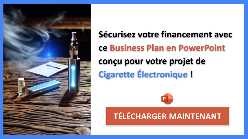 Exemple Business Plan pour Cigarette Électronique - Financement Cigarette Électronique- CTA3
