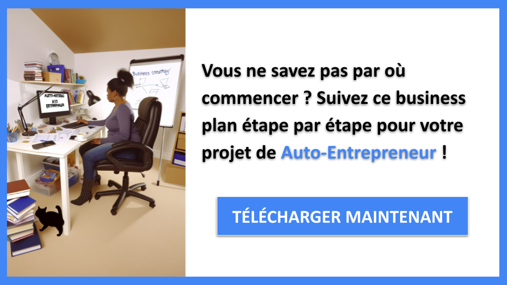 Devenir Auto-Entrepreneur : Guide de Création essentiel 6 Exemple Business Plan pour Auto-Entrepreneur - Auto-Entrepreneur Guide de Création- CTA1