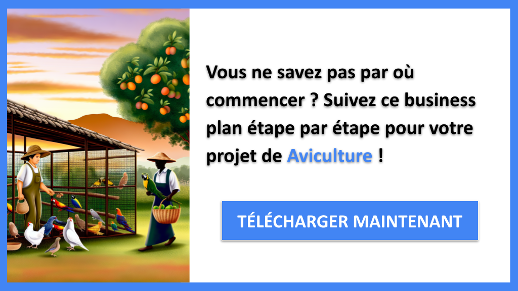 Comment lancer une entreprise d'Aviculture ? Guide de Création détaillé 6 Exemple Business Plan pour Aviculture - Aviculture Guide de Création- CTA1