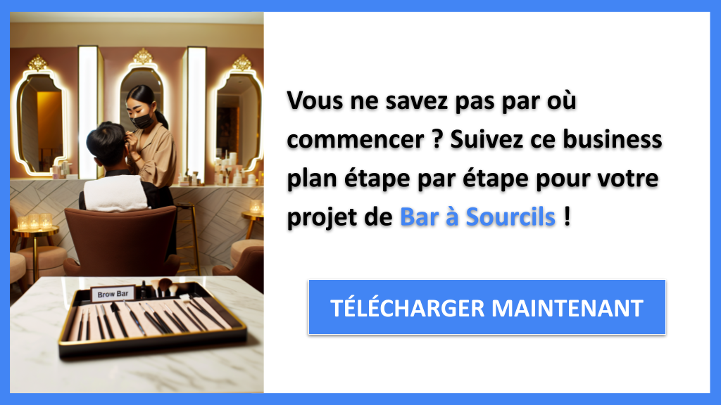 Exemple Business Plan pour Bar à Sourcils - Bar à Sourcils Guide de Création- CTA1