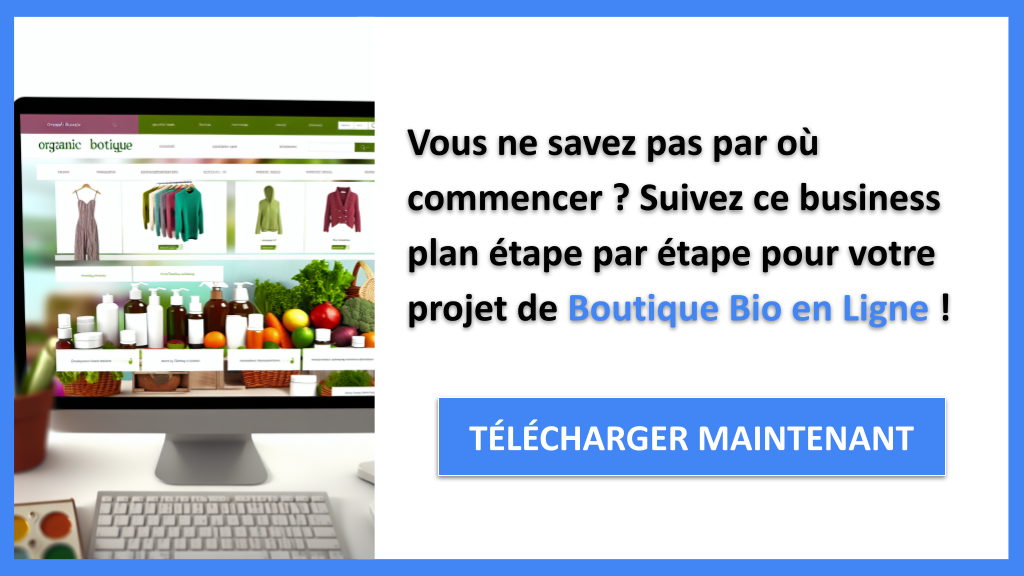 Exemple Business Plan pour Boutique Bio en Ligne - Boutique Bio en Ligne Guide de Création- CTA1