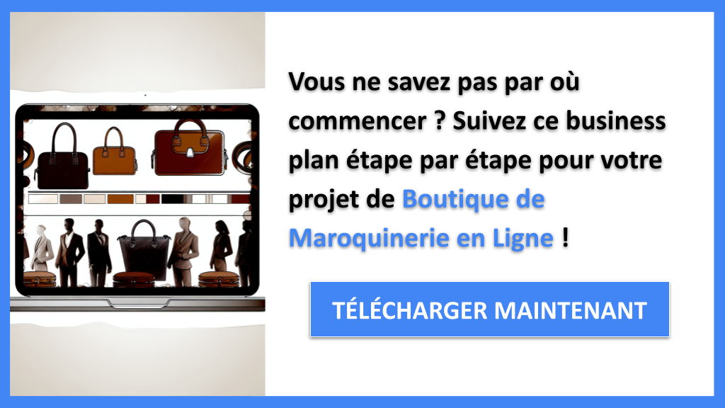 Exemple Business Plan pour Boutique de Maroquinerie en Ligne - Boutique de Maroquinerie en Ligne Guide de Création- CTA1