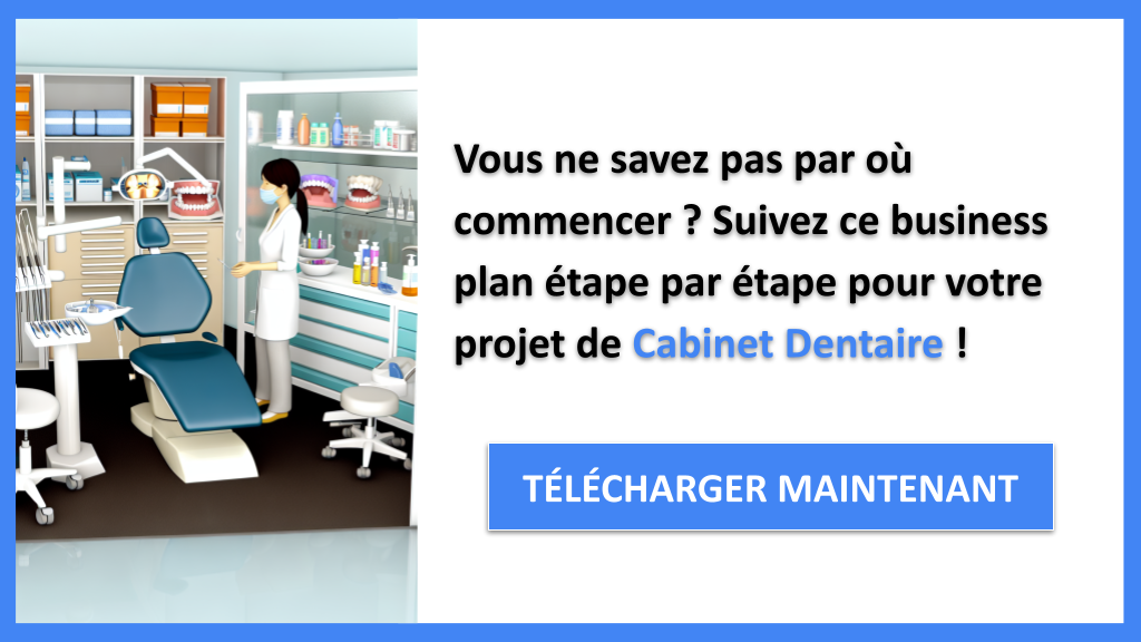 Exemple Business Plan pour Cabinet Dentaire - Cabinet Dentaire Guide de Création- CTA1