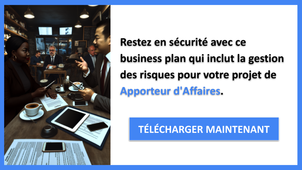 Stratégies de Management des Risques pour le Projet Apporteur d'Affaires : Guide Pratique 8 Exemple Business Plan pour Apporteur d'Affaires - Gestion des Risques Apporteur d'Affaires- CTA3