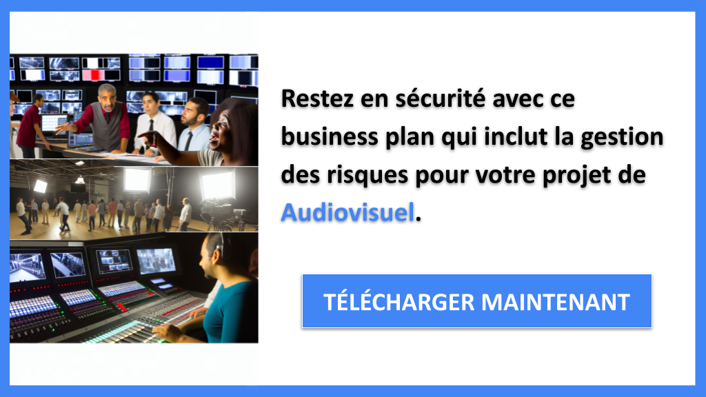 Exemple Business Plan pour Audiovisuel - Gestion des Risques Audiovisuel- CTA3