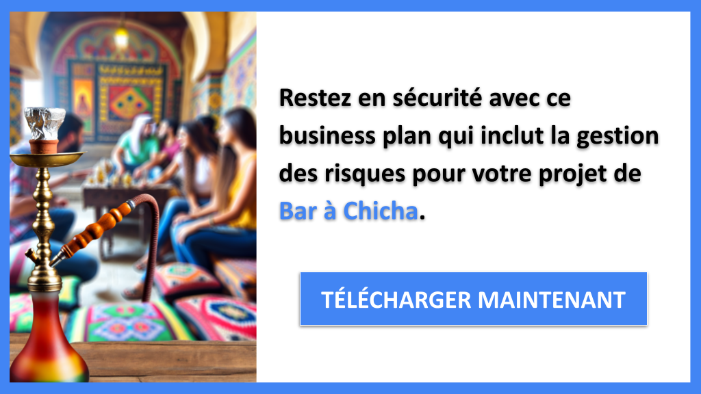 Exemple Business Plan pour Bar à Chicha - Gestion des Risques Bar à Chicha- CTA3