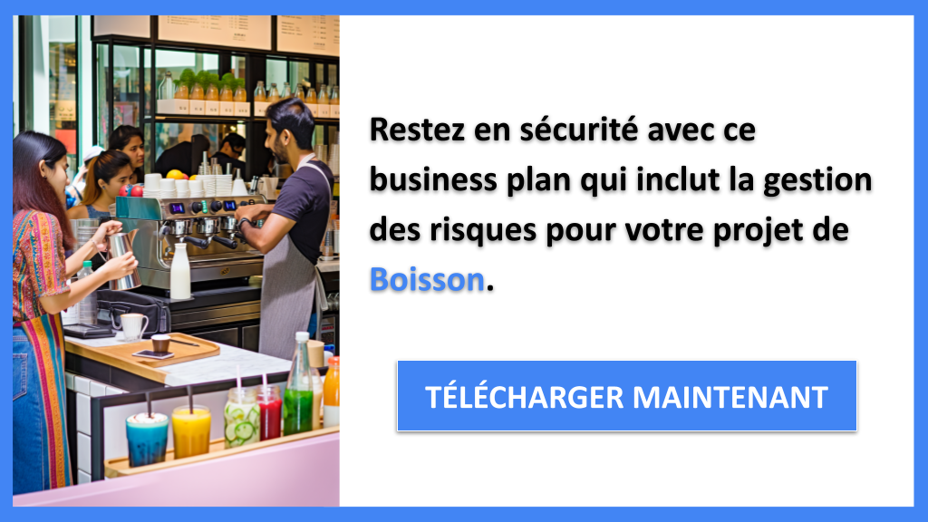 Exemple Business Plan pour Boisson - Gestion des Risques Boisson- CTA3
