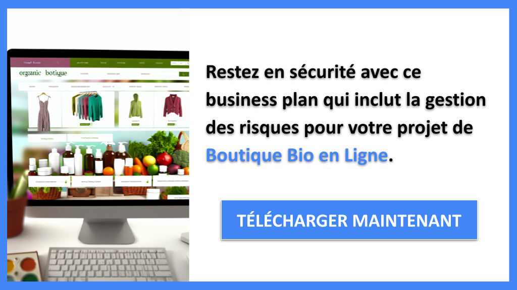 Exemple Business Plan pour Boutique Bio en Ligne - Gestion des Risques Boutique Bio en Ligne- CTA3