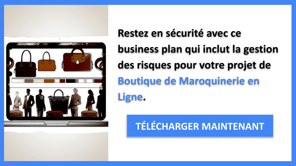 Exemple Business Plan pour Boutique de Maroquinerie en Ligne - Gestion des Risques Boutique de Maroquinerie en Ligne- CTA3