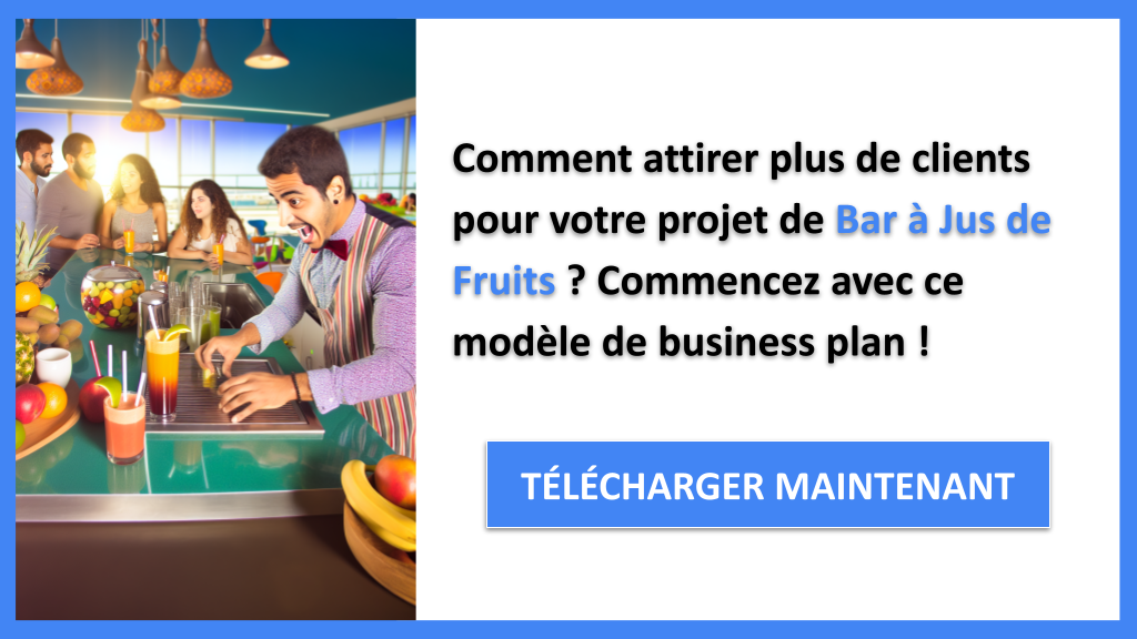 Comment Élaborer un Plan Marketing pour Bar à Jus de Fruits ? 6 Exemple Business Plan pour Bar à Jus de Fruits - Plan Marketing Bar à Jus de Fruits- CTA1