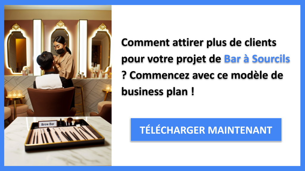 Exemple Business Plan pour Bar à Sourcils - Plan Marketing Bar à Sourcils- CTA1