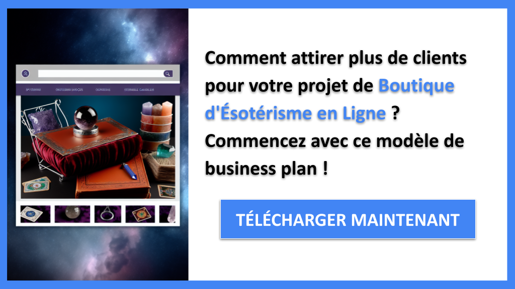 Exemple Business Plan pour Boutique d'Ésotérisme en Ligne - Plan Marketing Boutique d'Ésotérisme en Ligne- CTA1