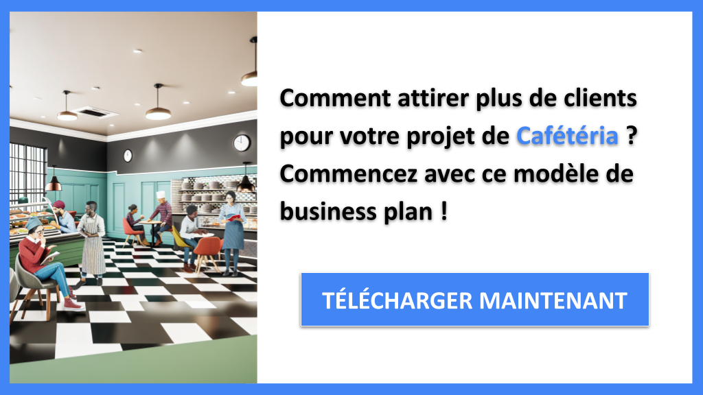 Exemple Business Plan pour Cafétéria - Plan Marketing Cafétéria- CTA1