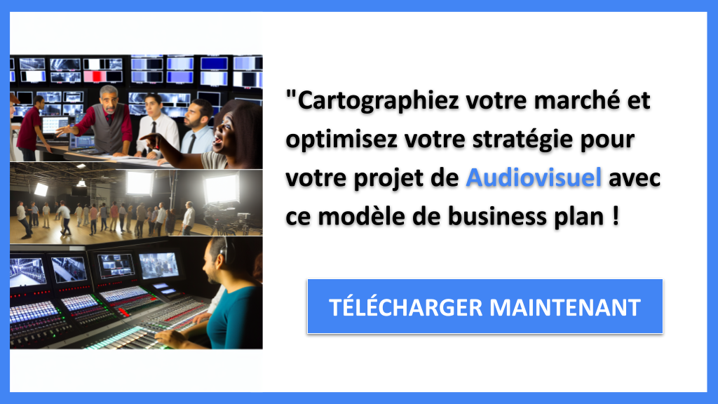 Exemple Business Plan pour Audiovisuel - Segments Clients Audiovisuel- CTA3