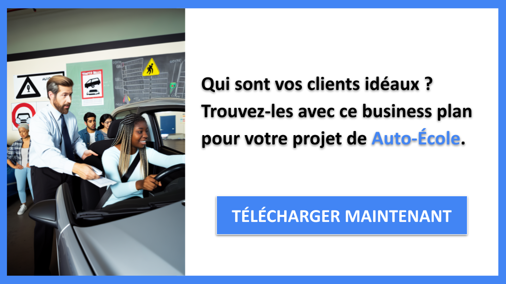 Comment Définir les Segments Clients pour Auto-École : Guide Complet 6 Exemple Business Plan pour Auto-École - Segments Clients Auto-École- CTA1