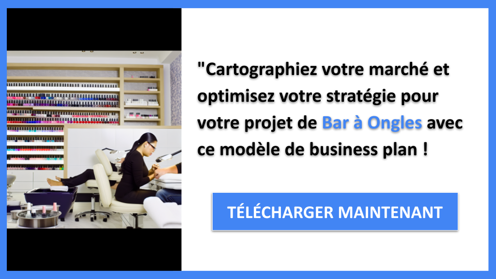 Exemple Business Plan pour Bar à Ongles - Segments Clients Bar à Ongles- CTA3