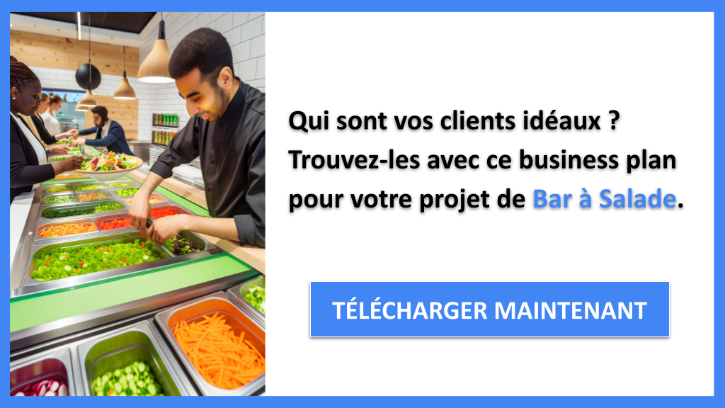 Exemple Business Plan pour Bar à Salade - Segments Clients Bar à Salade- CTA1