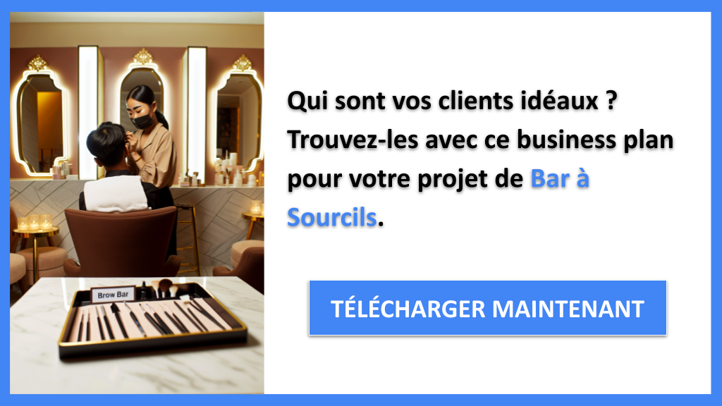 Exemple Business Plan pour Bar à Sourcils - Segments Clients Bar à Sourcils- CTA1