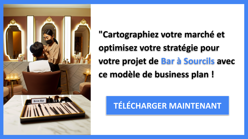Exemple Business Plan pour Bar à Sourcils - Segments Clients Bar à Sourcils- CTA3