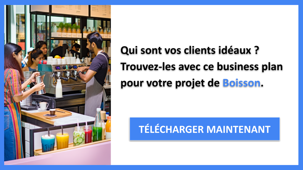 Exemple Business Plan pour Boisson - Segments Clients Boisson- CTA1