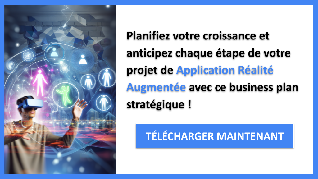 Stratégies de Croissance Efficaces pour une Application Réalité Augmentée 8 Exemple Business Plan pour Application Réalité Augmentée - Stratégies de Croissance Application Réalité Augmentée- CTA3